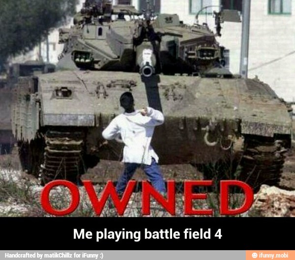 Me playing battle field 4 - Me playing battle field 4