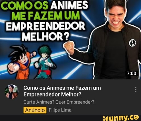 COMO OS ANIMES
ME FAZEM UM
"EMPREENDEDOR
€P. Como os Animes me Fazem um €
Empreendedor Melhor?
Curte Animes? Quer Empreender?