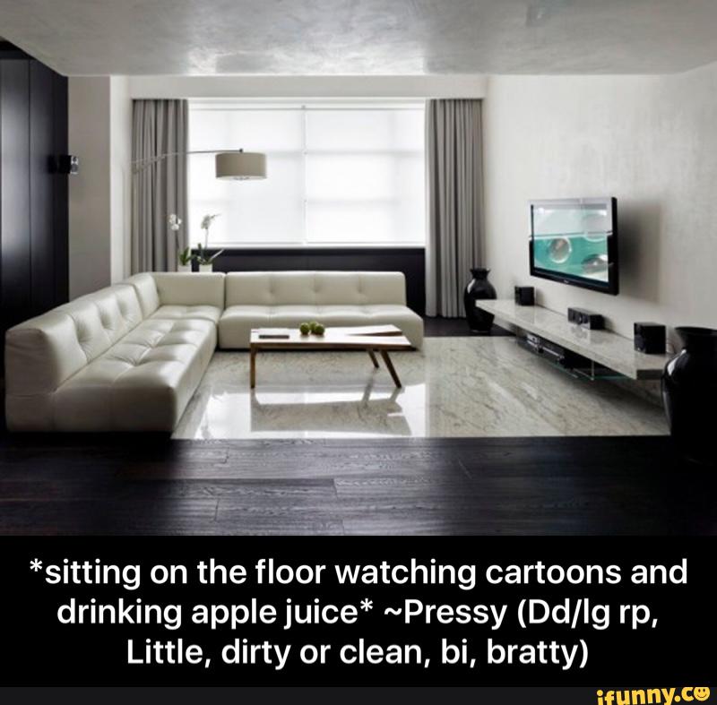 *sitting on the floor watching cartoons and
drinking apple juice* ~Pressy (Dd/Ig rp,
Little, dirty or clean, bi, bratty) - *sitting on the floor watching cartoons and drinking apple juice* ~Pressy (Dd/lg rp, Little, dirty or clean, bi, bratty)