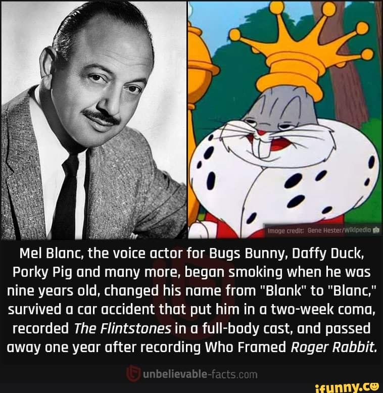 Mel Blanc The Voice Actor For Bugs Bunny Daffy Duck Porky Pig And Many More Began Smoking Mel Blanc The Voice Actor For Bugs Bunny Daffy Duck Porky Pig And Many More Began Smoking