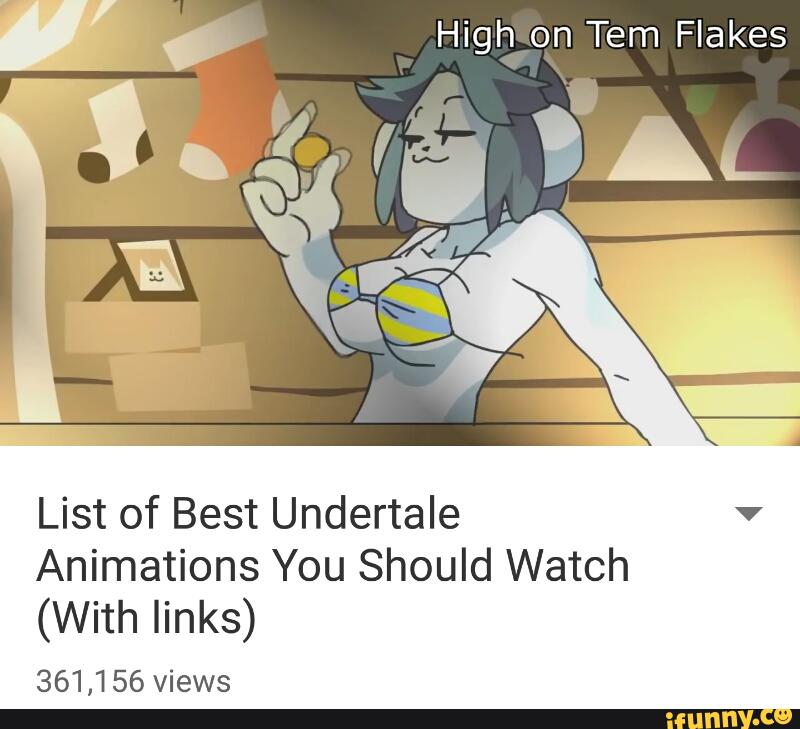 High on Tem Flakes List of Best Undertale v Animations You Should Watch (Wi...
