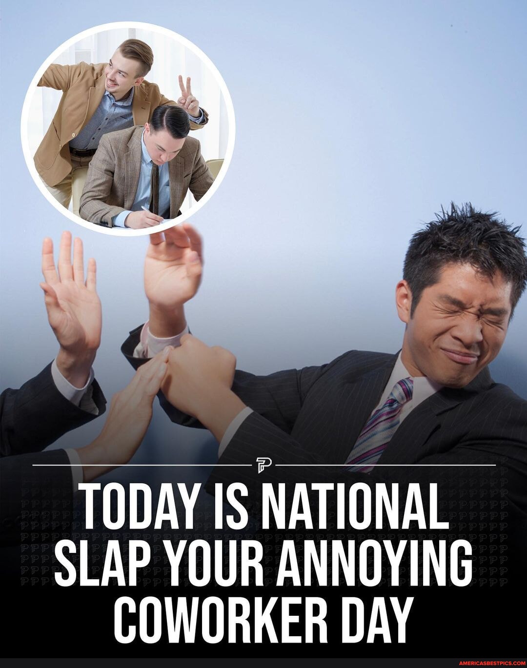 Happy National Slap Your Annoying Coworker Day 👀 This annual event