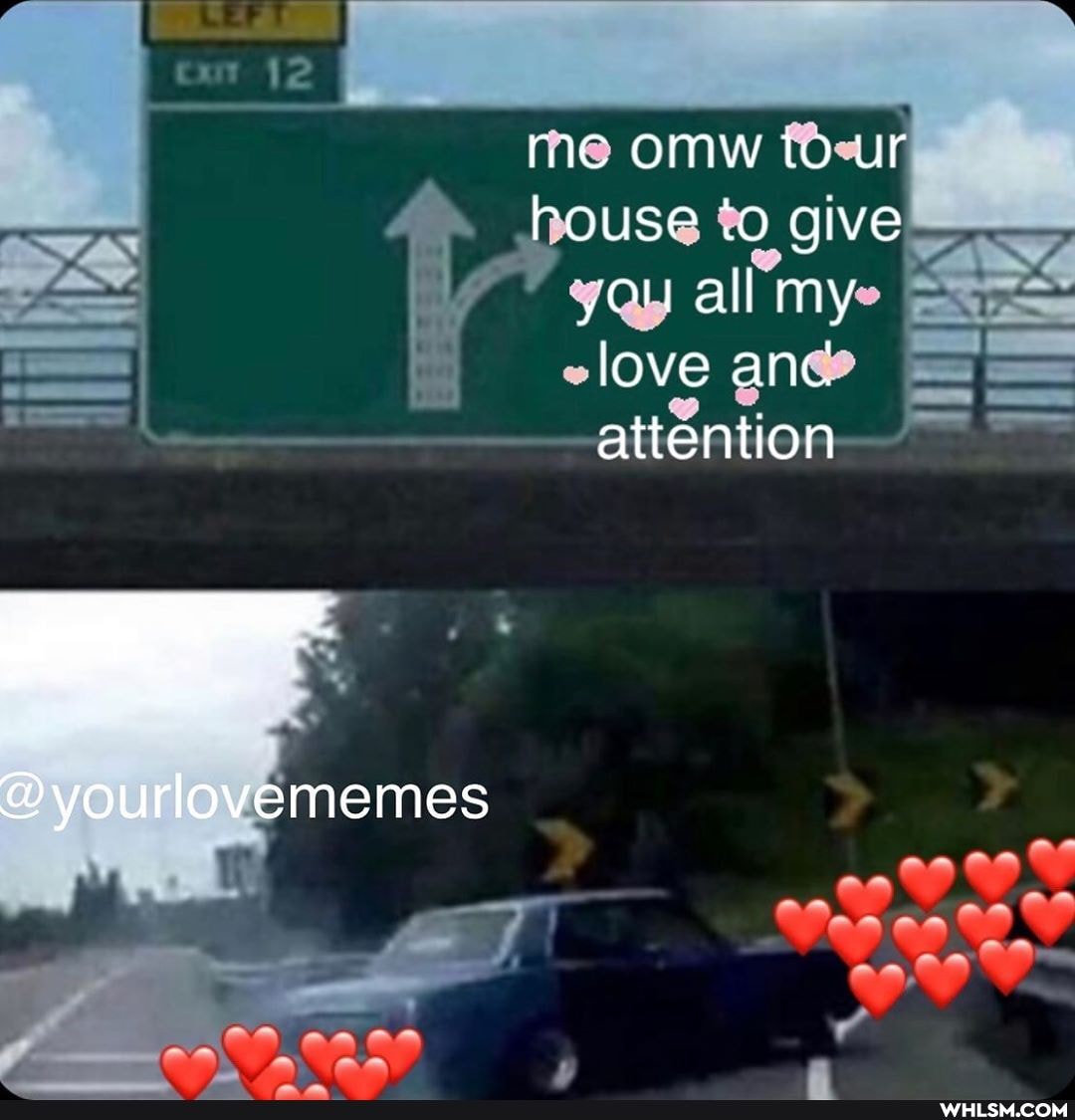 me omw tour house give
Jeu all my clove ane attention
am
an
an
you ovememes