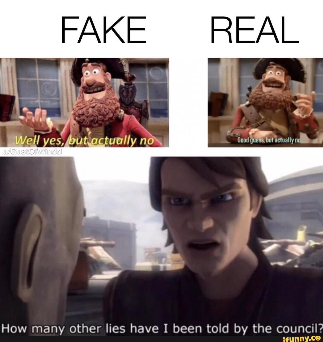 FAKE REAL
Good guess, but actually af
How many other lies have I been told by the council?