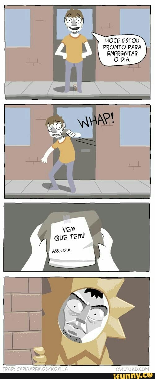 HOJE ESTOU
PRONTO PARA
ENFRENTAR
