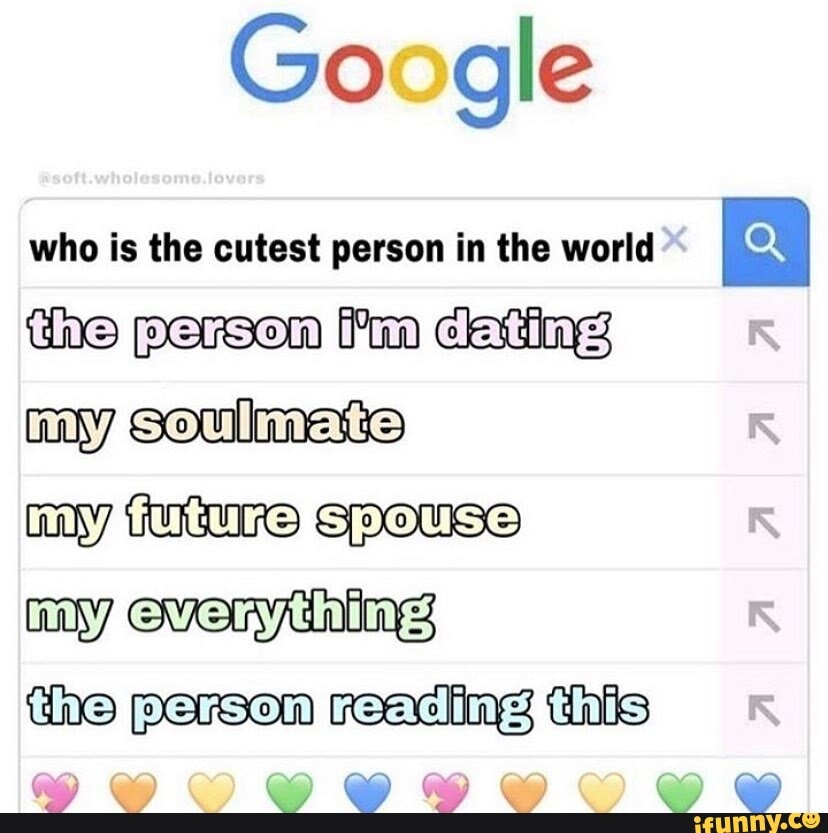Google Who Is The Cutest Person In The World The Person Pom Imyzsoulmate IMVAnUtU Ne My Every 