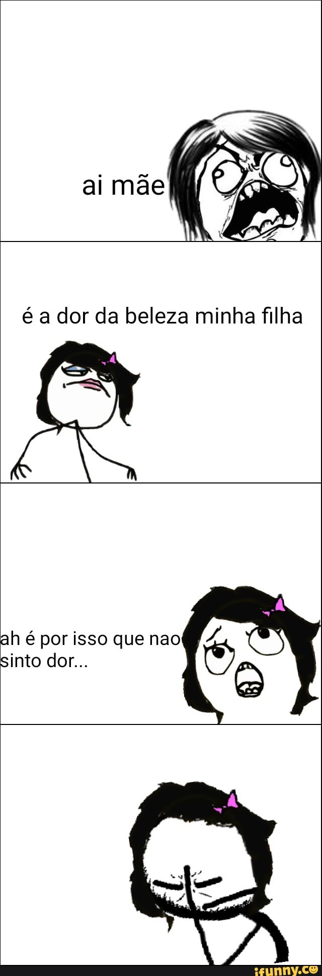 ai mãe
ah é por isso que nao Og