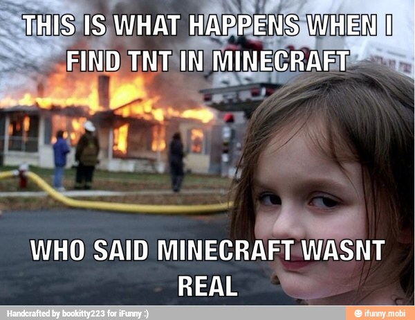 WHO SAID MINECRAFT WASNT
1