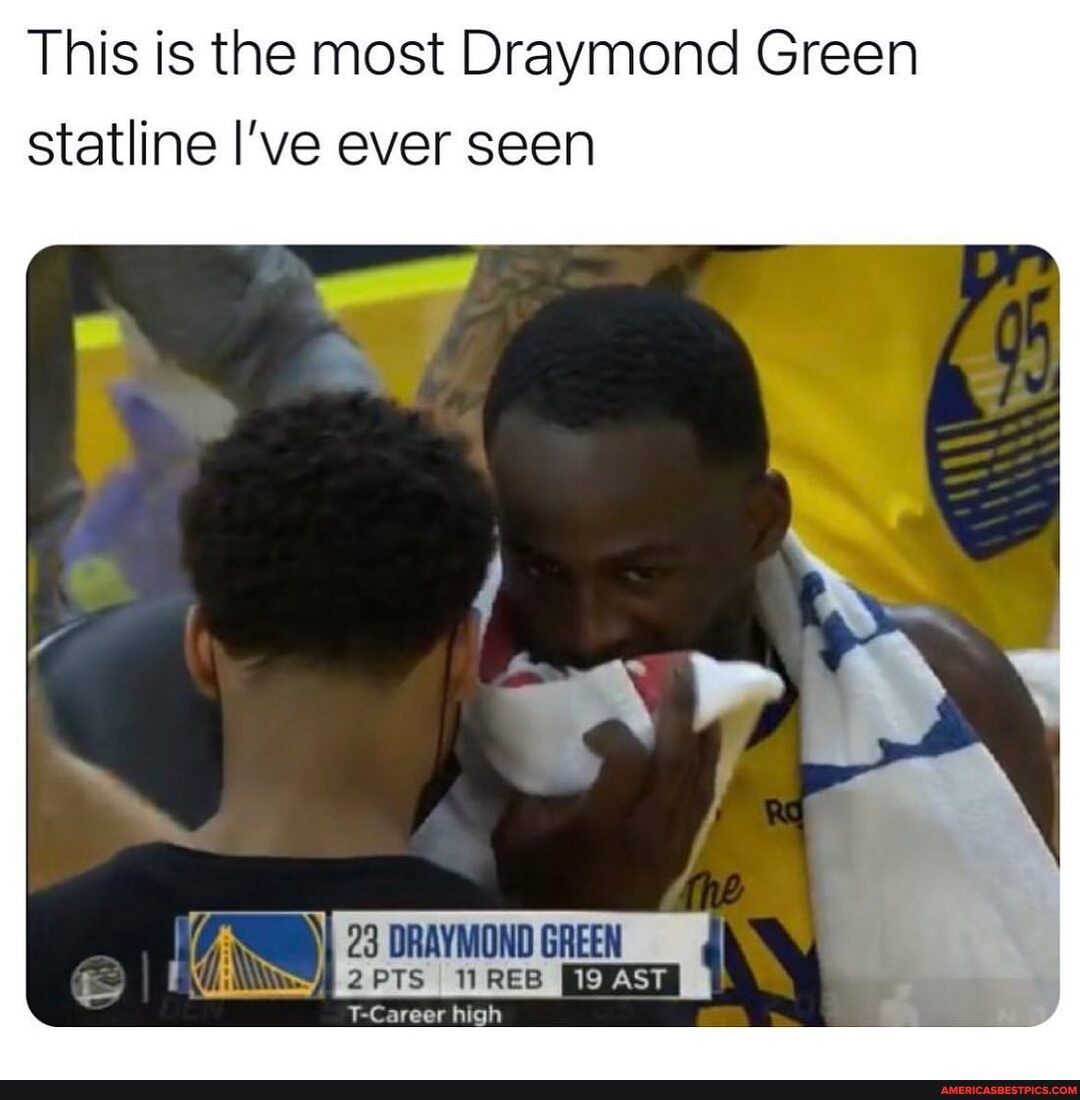 This is the most Draymond Green
Statline I've ever seen
Dy
23 DRAYMOND GREEN
2PTS TIREB T-Career high