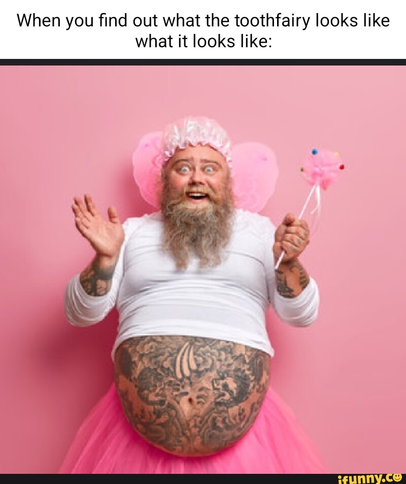 When you find out what the toothfairy looks like what it looks like