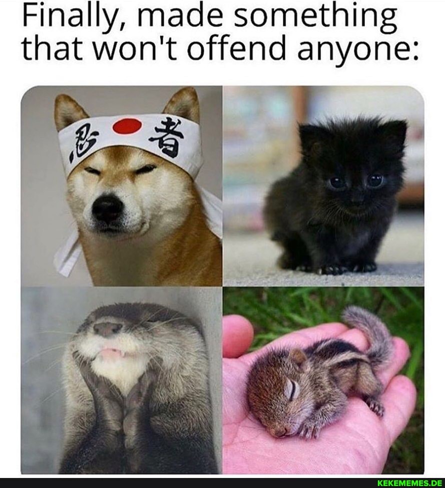 Finally, made something that won't offend anyone: