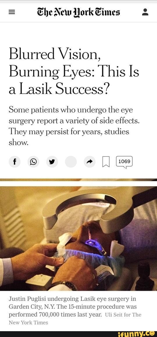 = He New York Times Blurred Vision, Burning Eyes: This Is A Lasik ...