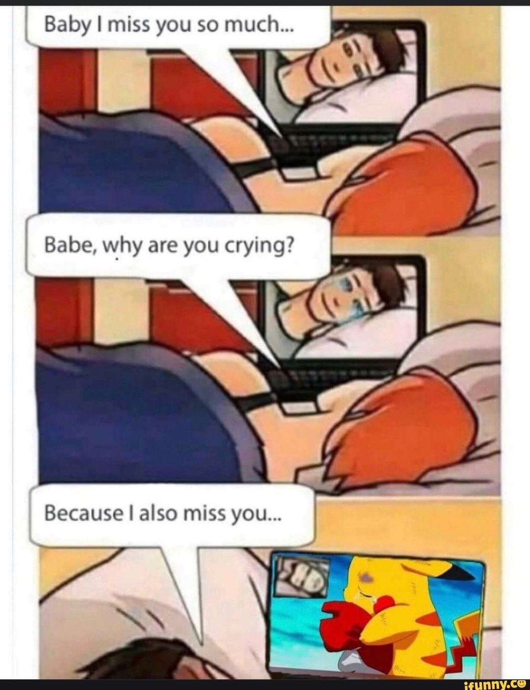 Baby miss you so much...
Baloe, why are you erying?
Because also miss you...