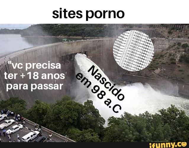 sites porno
"vc precisa
ter +18 anos
para passar
