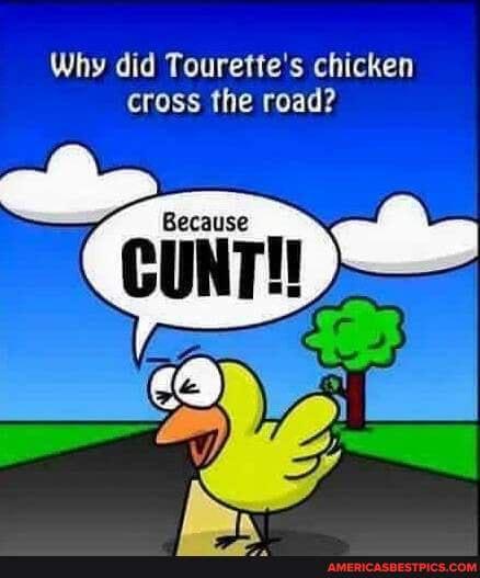 Why did Tourette's chicken cross the road?