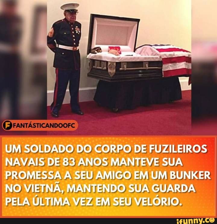 UM SOLDADO DO CORPO DE FUZILEIROS NAVAIS DE 83 ANOS MANTEVE SUA PROMESSA A SEU AMIGO EM UM BUNKER NO VIETNA, MANTENDO SUA GUARDA PELA ÚLTIMA VEZ EM SEU VELÓRIO.
