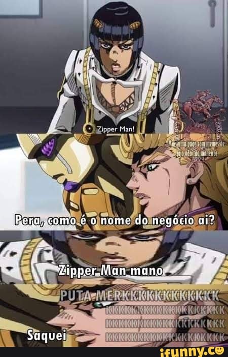 Zipper. Man mano
Suquei
