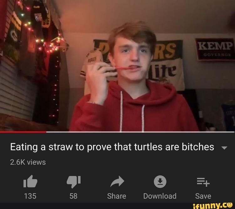 Eating a straw to prove that turtles are bitches
2.6K views
135 58 Share Download Save