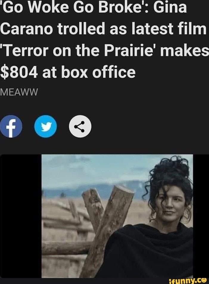 'Go Woke Go Broke Gina Carano trolled as latest film 'Terror on the