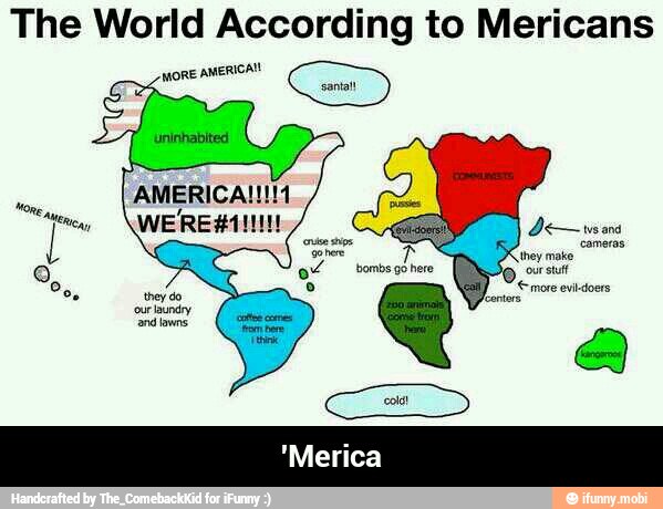 The World According to Mericans - 'Merica