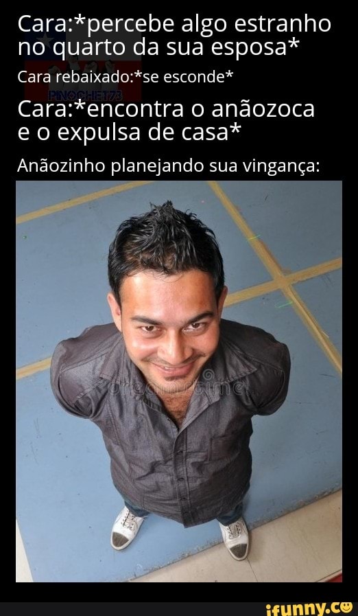 algo estranho no quarto da sua esposa*
Cara rebaixadose esconde*
o anãozoca e o expulsa de casa*
Anãozinho planejando sua vingança: