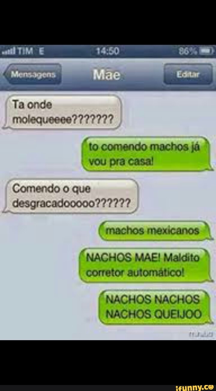 "to comendo machos ja
"NAGHOS MAE! Maldito