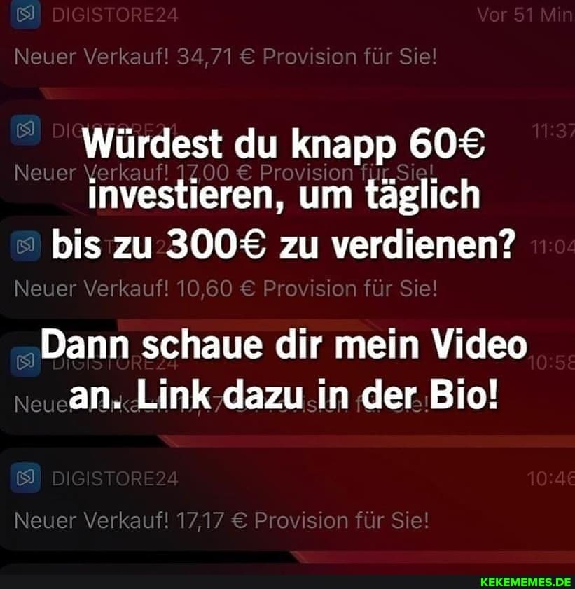 Neuer Verkauf! 34,71 Provision für Sie!
Würdest du knapp
Neuer Verkauf! 17.00 Provision Sie!
Investieren, um glich bis zu 3008 zu verdienen?
Neuer Verkauf! 10,80 Provision für Sie!
Dann schaue dir mein Video
Neue an. Link dazu in der Bio!
Neuer Verkauf! 17,17 Provision für Sie!