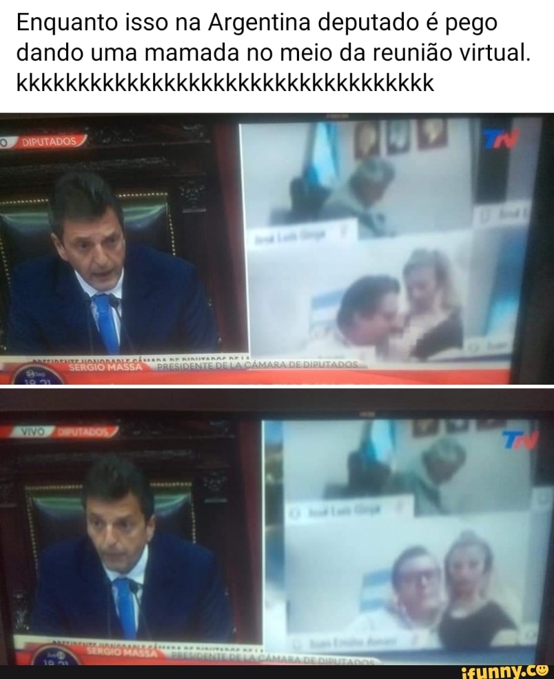Enquanto isso na Argentina deputado é pego dando uma mamada no meio da reunião virtual.
kkkkkkkkkkkkkkkkkkkkkkkkkkkkkkkkkk