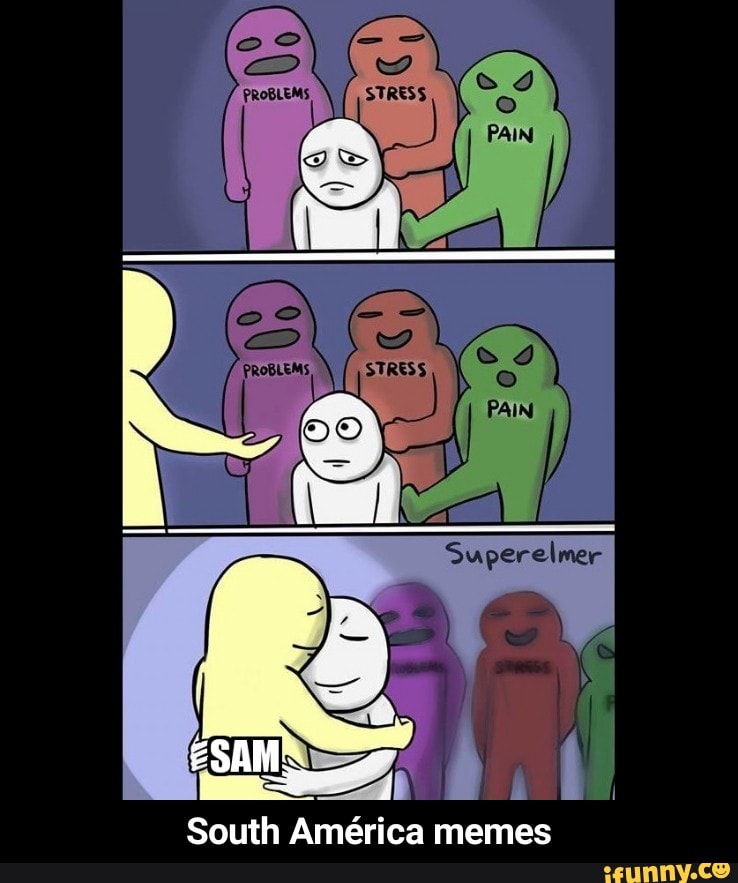 South América memes - South América memes