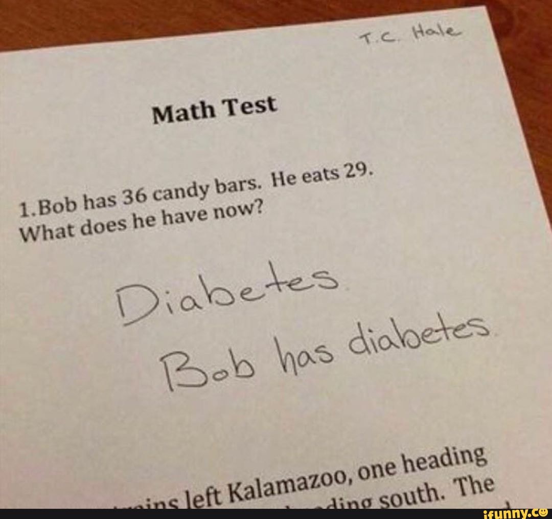 Math Test
andy bars: He eats 29.
1.Bob has 36Cc
What does he have now? oD \os Anoe eading