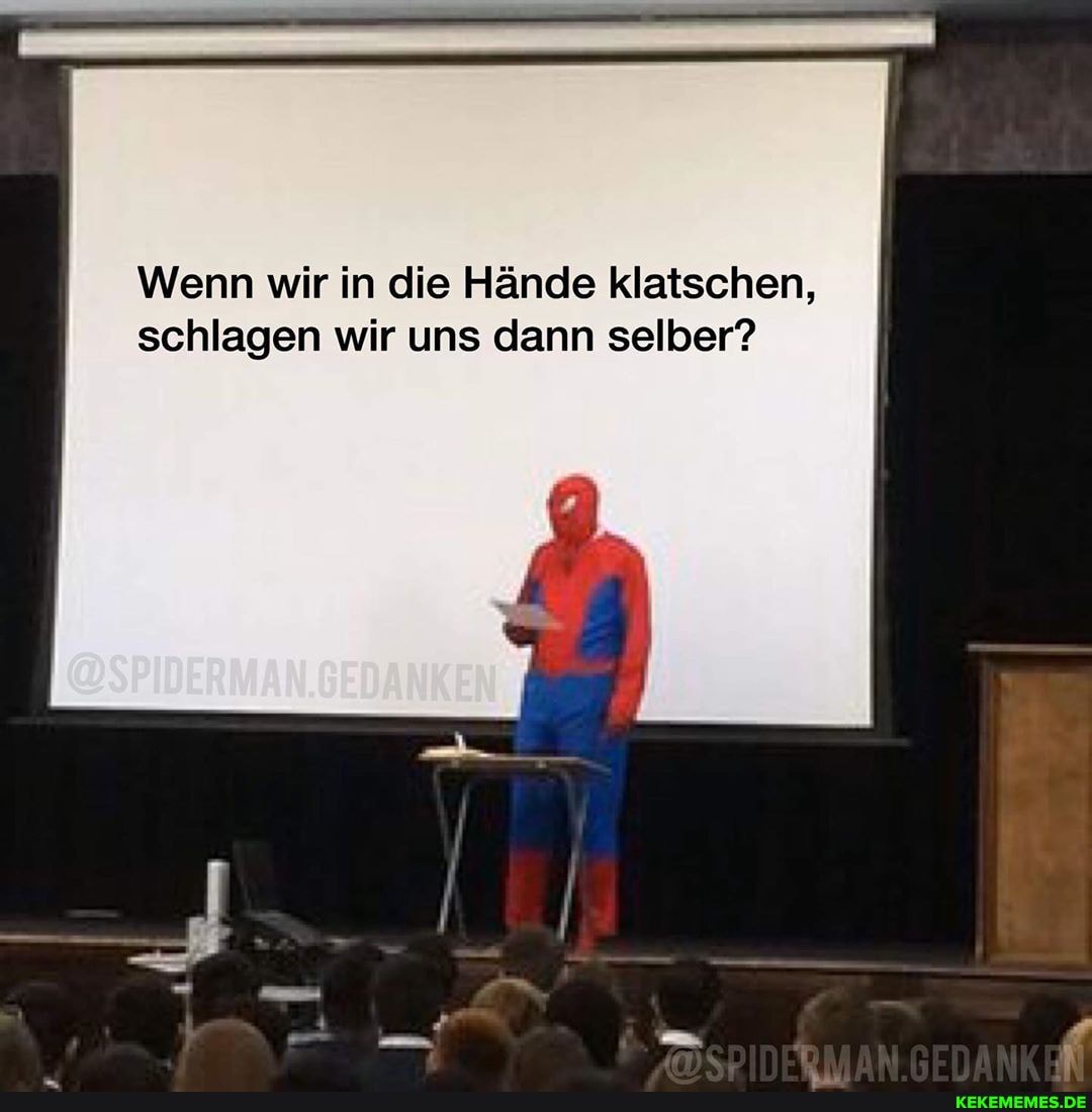 Wenn wir in die Hände klatschen, schlagen wir uns dann selber?