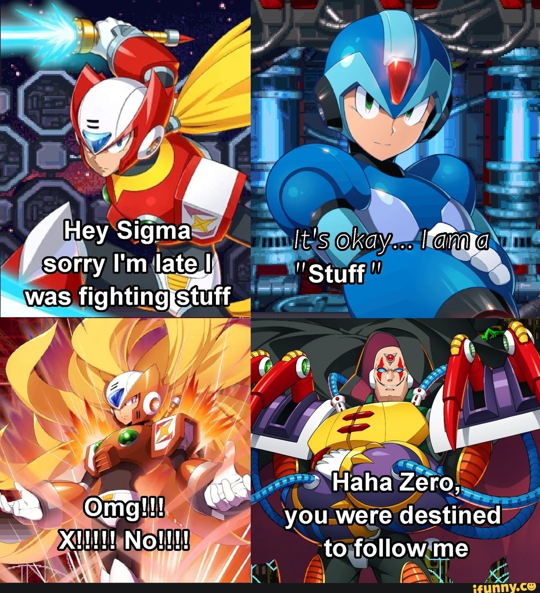 Sigma It's okay... sorry I'm late! 