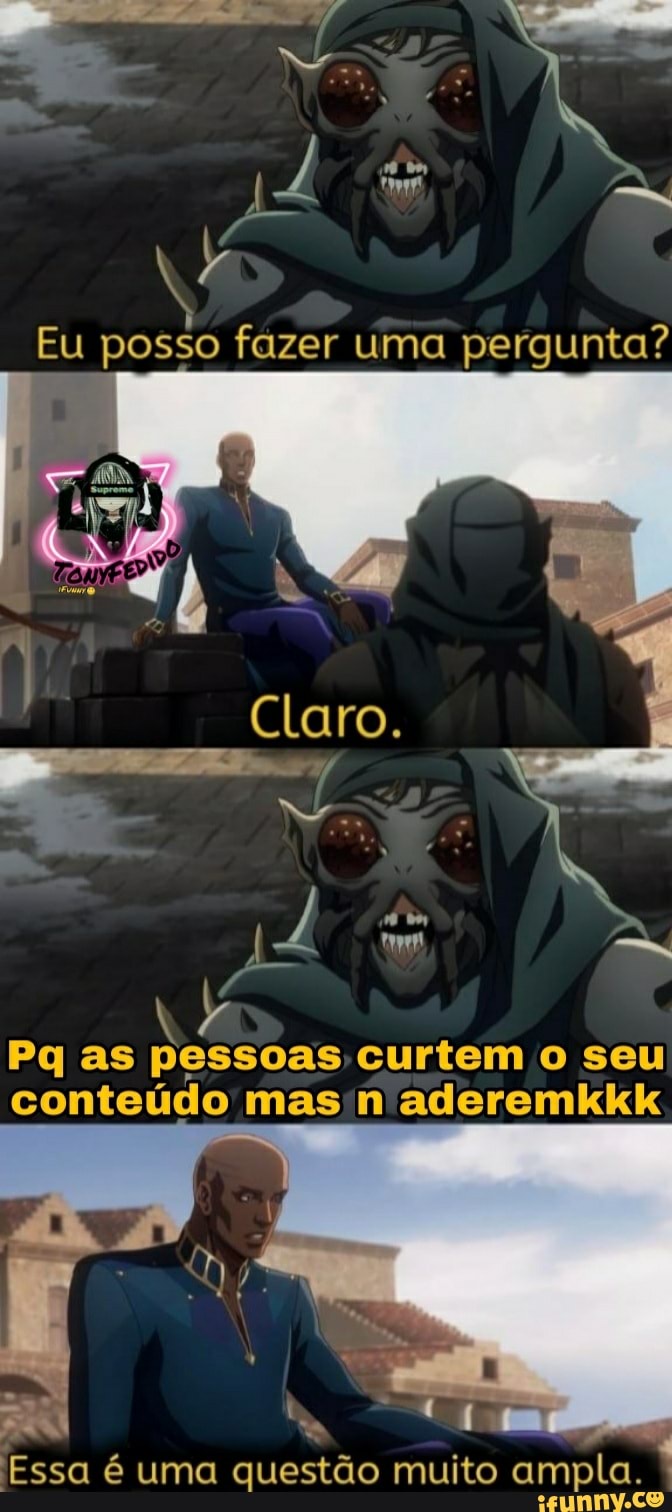 Eu posso fazer uma pergunta?
Claro.
AS
Pq as pessoas curtem o seu conteúdo mas aderemkkk
Essa é uma questão muito ampla.
