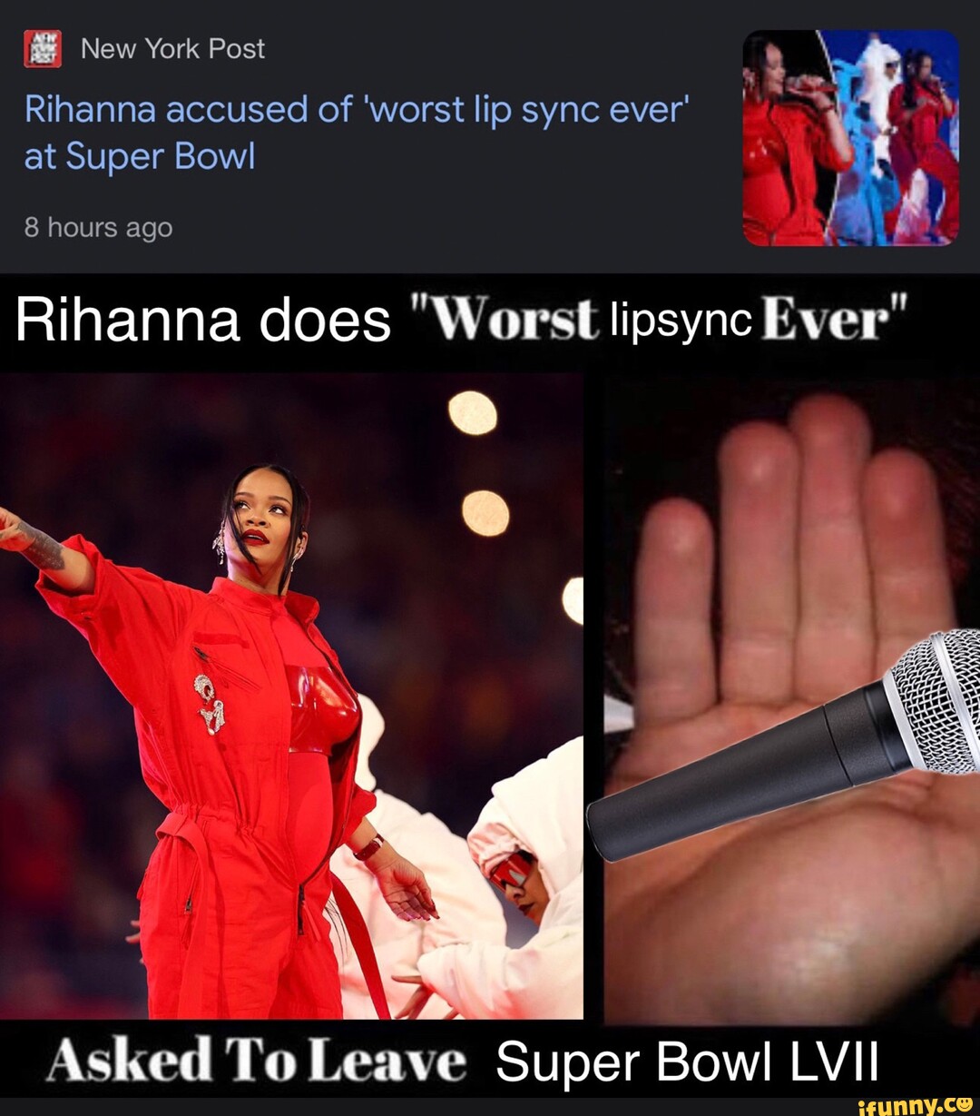 New York Post Rihanna Accused Of Worst Lip Sync Ever At Super Bowl 8 Hours Ago Rihanna Does 6804