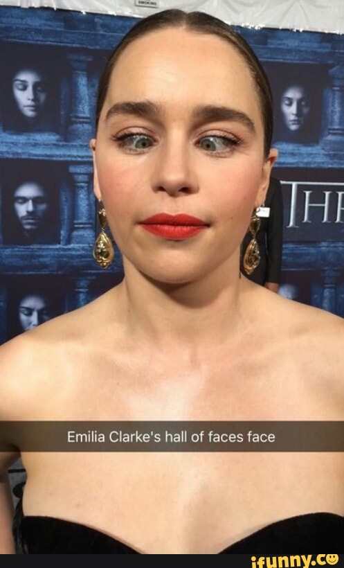 Emilia Clarke S Hall Of Faces Face Ifunny