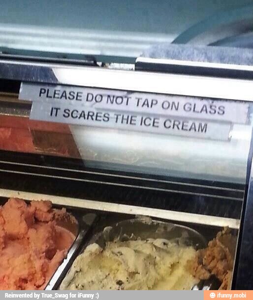 bi
LEASE Do NOT Tap
IT SCARES
THE ICE