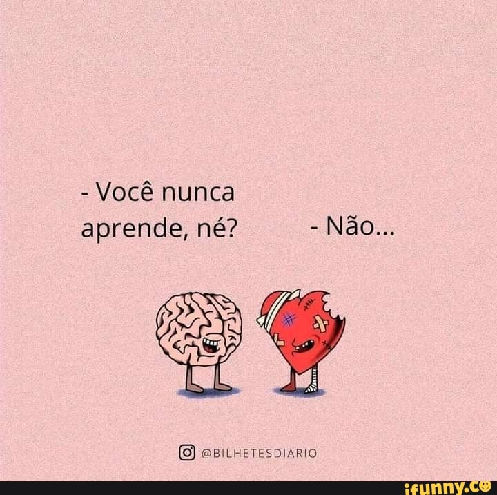 - Você nunca aprende, né? Não...
GBILHETESDIARIO