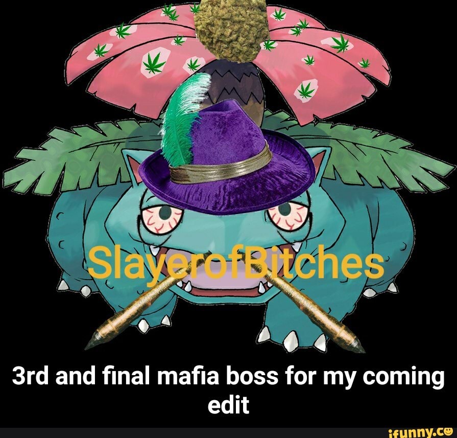 and final
mafia boss
for
my
coming
edit - 3rd and final mafia boss for my coming edit