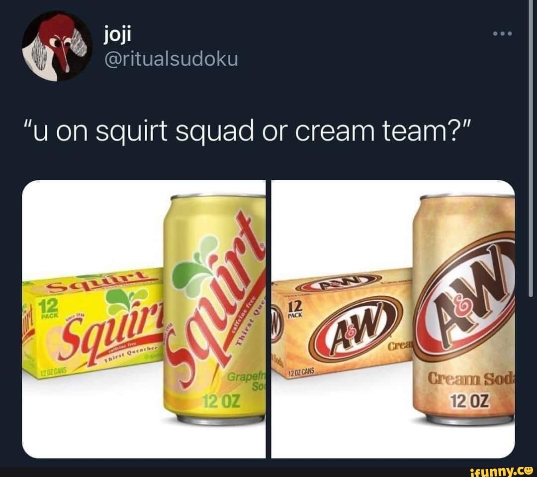 Ritualsudoku U On Squirt Squad Or Cream Team Gem IFunny