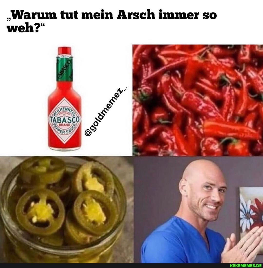 "Warum tut mein Arsch immer so weh?"