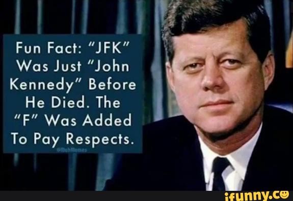 fun-fact-jfk-was-just-john-kennedy-before-he-died-the-e-was