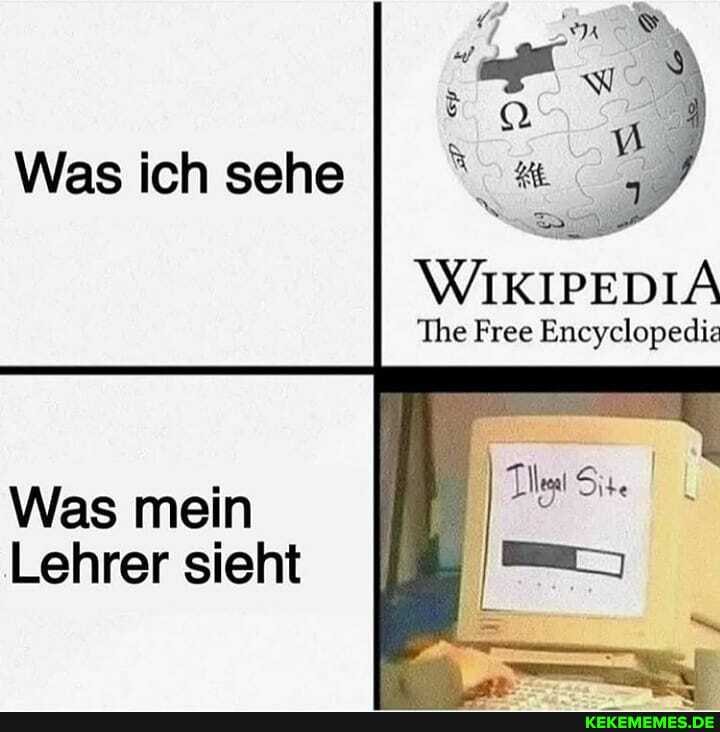 Was ich sehe
The Free Eneyelopedis
Was mein
Lehrer sieht