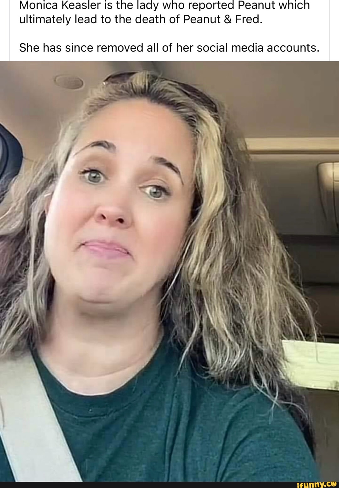 Monica Keasler is the lady who reported Peanut which ultimately lead to