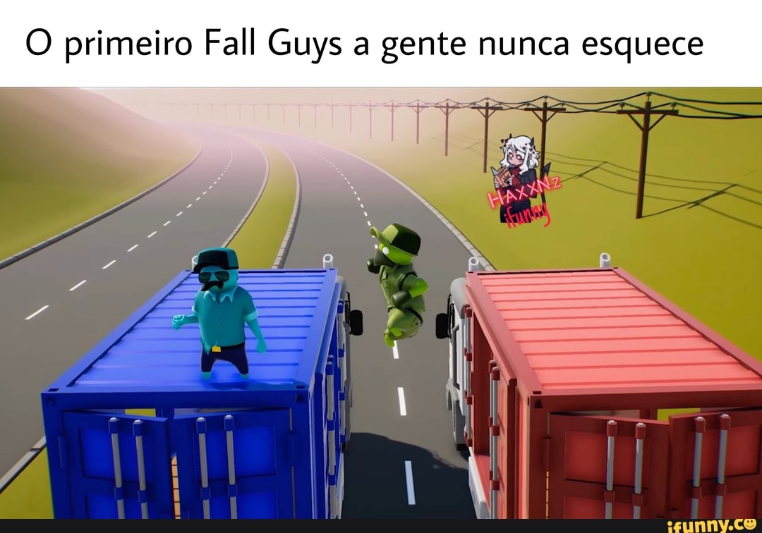 O primeiro Fall Guys a gente nunca esquece