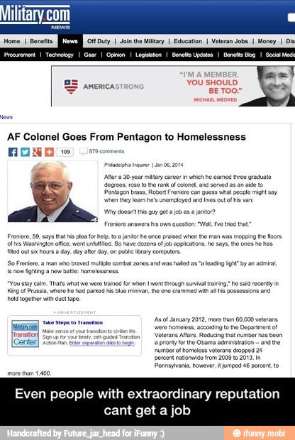 cant get a job
Even people reputation with extraordinary
AF Colonel Goes From Pentagon to Homelessness
noso e - Even people with extraordinary reputation cant get a job