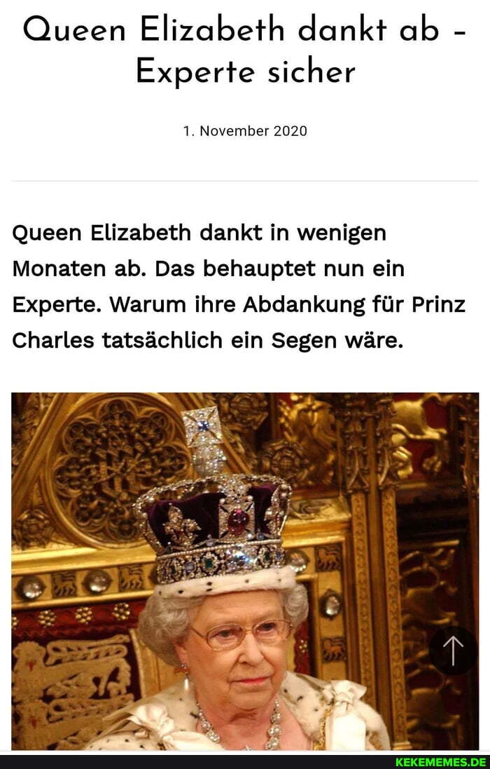Queen Elizabeth dankt ab -
Experte sicher
1. November 2020
Queen Elizabeth dankt in wenigen
Monaten ab. Das behauptet nun ein
Experte. Warum ihre Abdankung für Prinz
Charles tatsächlich ein Segen wäre.