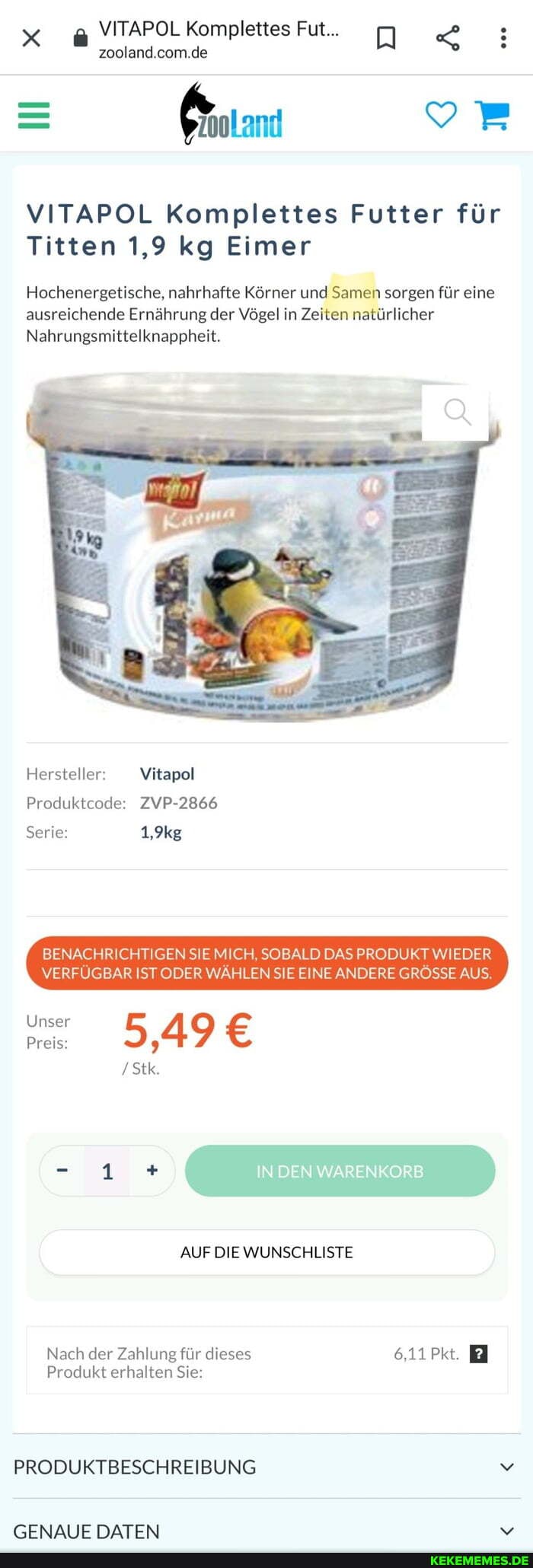 VITAPOL Komplettes Fut...
zooland.com.de
VITAPOL Komplettes Futter für
Titten 1,9 kg Eimer
Hochenergetische, nahrhafte Körner und Samen sorgen für eine
ausreichende Ernährung der Vögel in Zeiten natürlicher
Nahrungsmittelknappheit.
Hersteller: Vitapol
Produktcode: ZVP-2866
Serie:
BENACHRICHTIGEN SIE MICH, SOBALD DAS PRODUKT WIEDER VERFÜGBAR IST ODER WÄHLEN SIE EINE ANDERE GRÖSSE AUS,
9,49
Preis:
Stk.
* IN DEN WARENKORB AUF DIE WUNSCHLISTE Nach der Zahlung für dieses 6,11Pk.
Produkt erhalten Sie:
PRODUKTBESCHREIBUNG
GFNALUSF DATEN