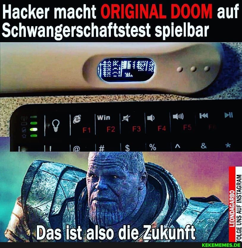 Hacker macht ORIGINAL DOOM auf
Schwangerschaftstest spielbar
bo we
Nae ict aalen dia
LEONDAGAREO NS Al