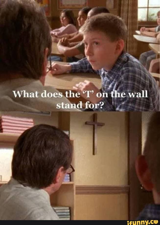 What doe he wall stand tor? I iFunny