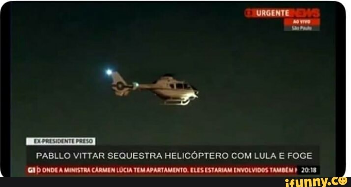 PABLLO VITTAR SEQUESTRA HELICÓPTERO COM LULA E FOGE
GAD ONDE A MINISTRA CARMEN LUCIA TEM APARTAMENTO. ELES ESTARIAM ENVOLVIDOS TAMBÉM I 2018